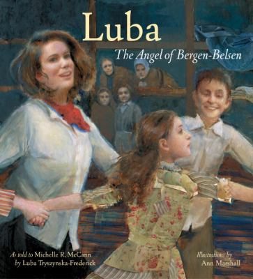Luba : the angel of Bergen-Belsen