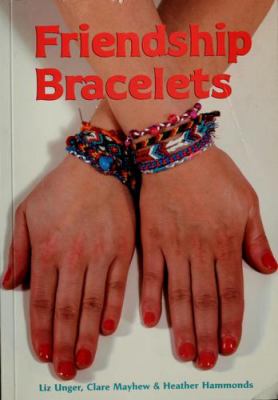 Friendship bracelets