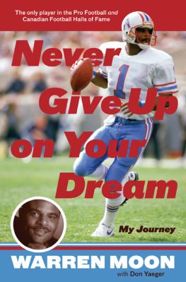 Never give up on your dream : my journey