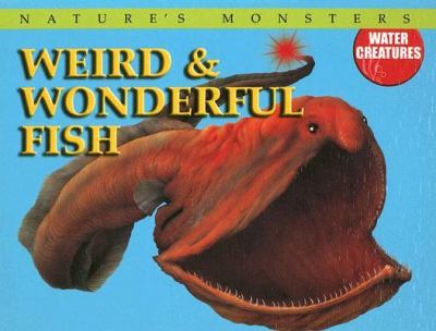 Weird & wonderful fish