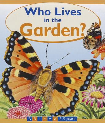 Who lives in the garden?