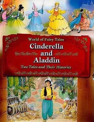 Cinderella and Aladdin : two tales and their histories