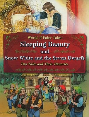 Sleeping Beauty and Snow White and the seven dwarfs : two tales and their histories