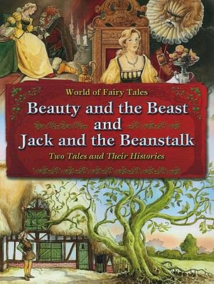 Beauty and the beast and Jack and the beanstalk : two tales and their histories