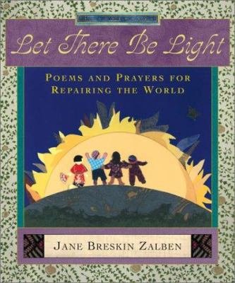 Let there be light : poems and prayers for repairing the world