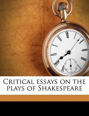 Critical essays on the plays of Shakespeare