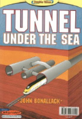 Stuck! : Tunnel under the sea / John Bonallack.