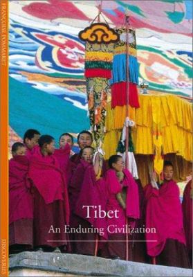 Tibet : an enduring civilization