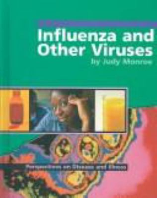 Influenza and other viruses