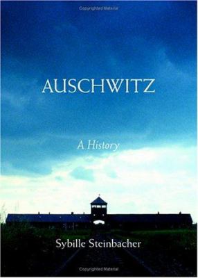 Auschwitz : a history