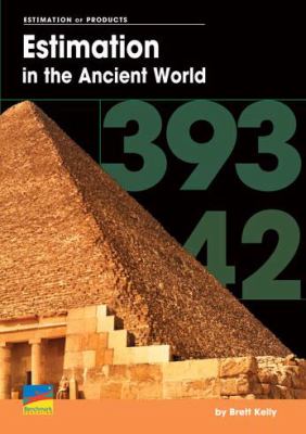 Estimation in the Ancient World