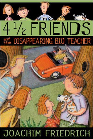 4 1/2 friends and the disappearing bio teacher