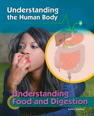 Understanding food and digestion