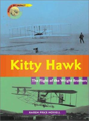 Kitty Hawk : the flight of the Wright brothers