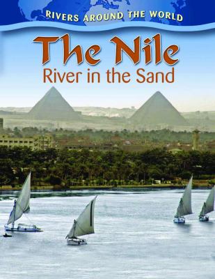 The Nile : river in the sand