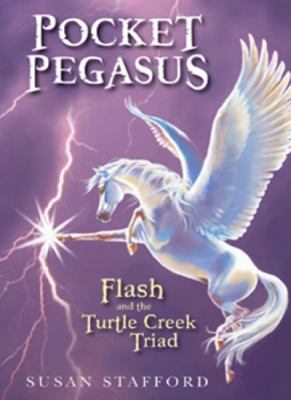 Pocket Pegasus : Flash and the Turtle Creek Triad