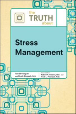 The truth about stress management
