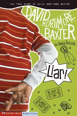 Liar! : David Mortimore Baxter