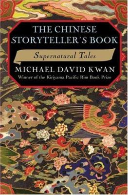 The Chinese storyteller's book : supernatural tales