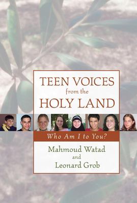 Teen voices from the Holy Land : who am I to you?