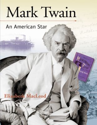 Mark Twain : an American star