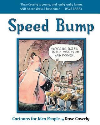 Speed bump : cartoons for idea people