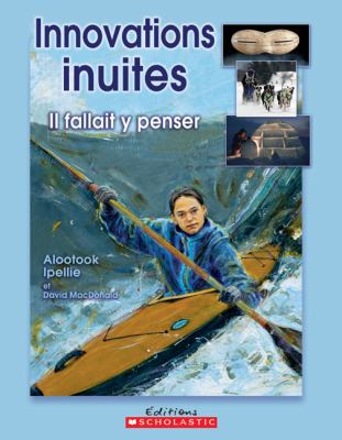 Innovations inuites : il fallait y penser