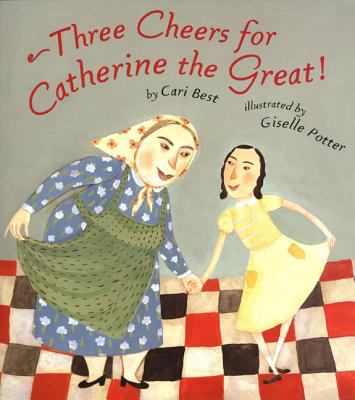 Three cheers for Catherine the Great!