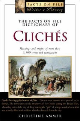 The Facts on File dictionary of clichés