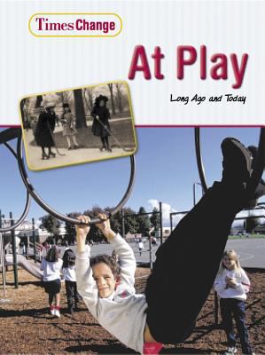 At play : long ago and today