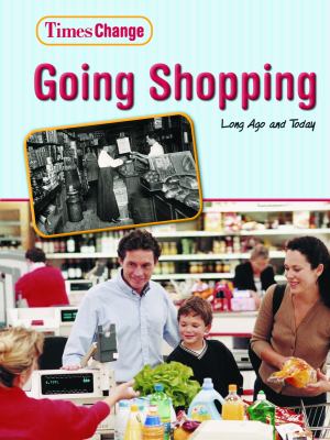 Going shopping : long ago and today