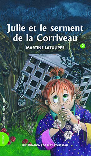 Julie et le serment de la Corriveau