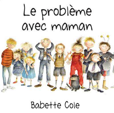 Le problème avec maman