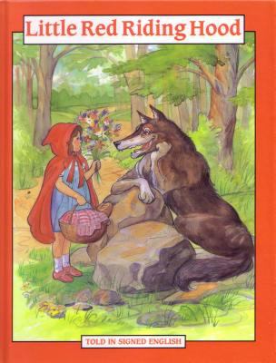 Little Red Riding Hood : told in signed English