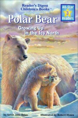 Polar bear : growing up in the icy north