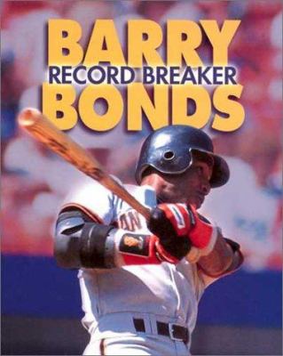 Barry Bonds : record breaker