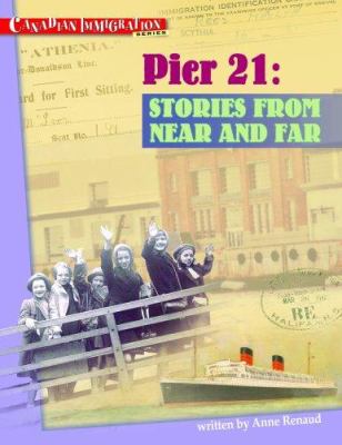 Pier 21 : stories from near and far