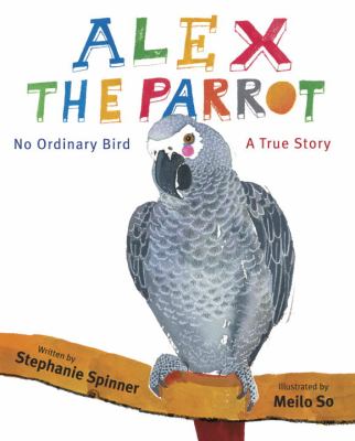 Alex the parrot : no ordinary bird