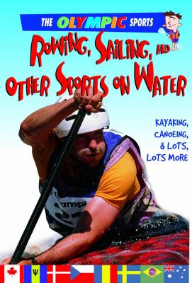 Rowing, sailing, and other sports on the water