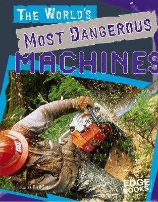 The world's most dangerous machines