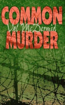 Common murder : the second Lindsay Gordon mystery
