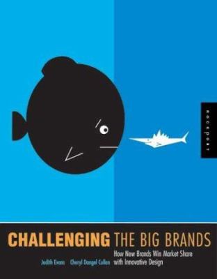 Challenging the big brands : how new brands win market share with innovative design