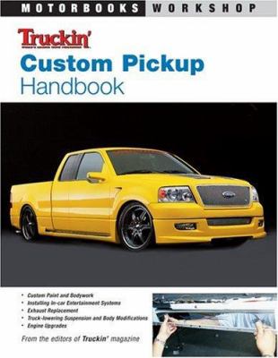 Truckin' custom pickup handbook