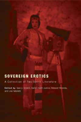 Sovereign erotics : a collection of two-spirit literature