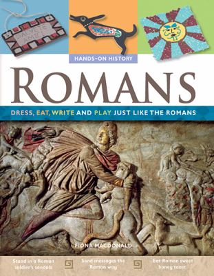 Romans : dress, eat, write, and play just like the Romans