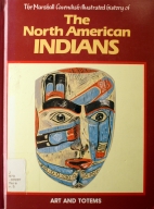 The Marshall Cavendish illustrated history of the North American Indians