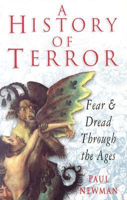 A history of terror : fear & dread through the ages