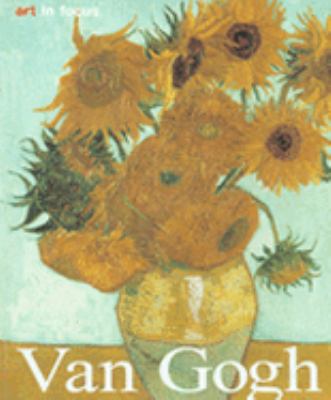 Vincent Van Gogh : life and work