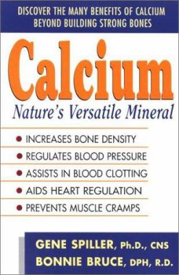 Calcium : nature's versatile mineral