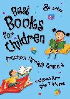 Best books for children : preschool through grade 6.